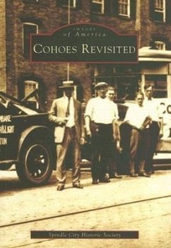 Cohoes Revisited - Spindle City Historic Society