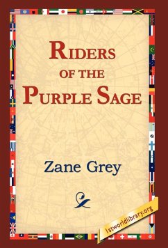 The Riders of the Purple Sage - Grey, Zane