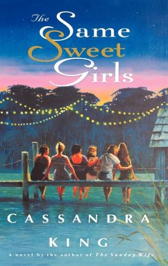 The Same Sweet Girls - King, Cassandra