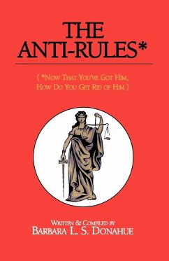 The Anti-Rules* - Donahue, Barbara L. S.