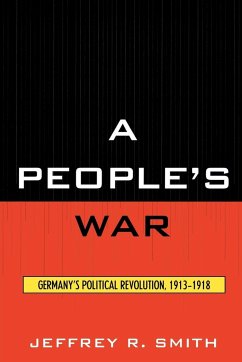 A People's War - Smith, Jeffrey R.