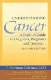 Understanding Cancer: A Patient's Guide to Diagnosis, Prognosis, and Treatment