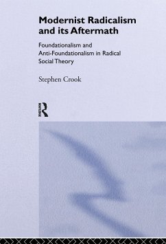 Modernist Radicalism and Its Aftermath - Crook, Stephen