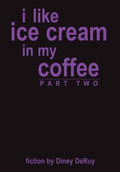 i like ice cream in my coffee part two - Deruy, Diney