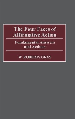 The Four Faces of Affirmative Action - Gray, W. Robert