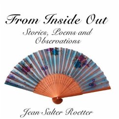 From Inside Out: Stories, Poems and Observations - Roetter, Jean Salter