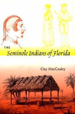 The Seminole Indians of Florida The Seminole Indians of Florida