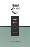 Third World War: System, Process, and Conflict Dynamics