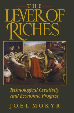 The Lever of Riches - Mokyr, Joel (Professor of Economics, Professor of Economics, Northwe