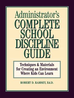 Administrator's Complete School Discipline Guide - Ramsey, Robert D