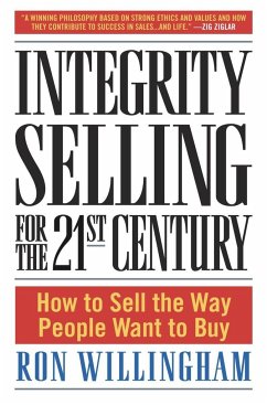 Integrity Selling for the 21st Century - Willingham, Ron