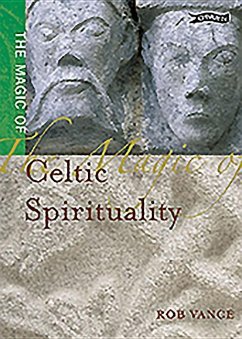 The Magic of Celtic Spirituality - Vance, Robert