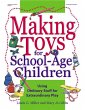 Making Toys for School-Age Children - Bild 1