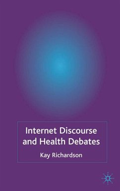 Internet Discourse and Health Debates - Richardson, K.