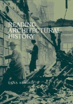 Reading Architectural History - Arnold, Dana