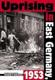 Uprising in East Germany, 1953 Uprising in East Germany, 1953