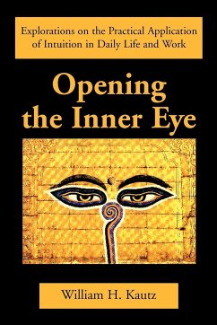 Opening the Inner Eye - Kautz, William H.
