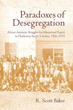 Paradoxes of Desegregation - Baker, R Scott