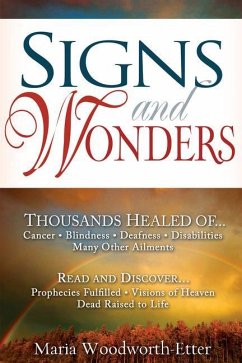 Signs and Wonders - Woodworth-Etter, Maria