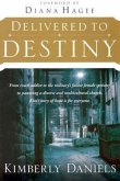 Delivered to Destiny: From Crack Addict to the Military's Fastest Female Sprinter to Pastoring a Diverse and Multicultural Church, Kim's Sto