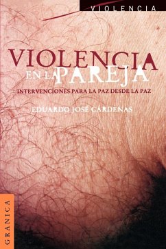 Violencia En La Pareja - Cardenas, Eduardo Jose; Cardenas, Juan Jose