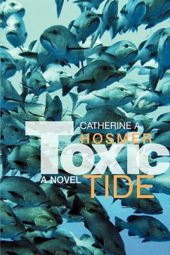 Toxic Tide - Hosmer, Catherine A.