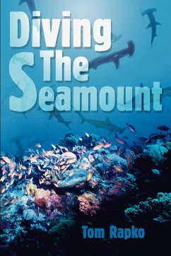 Diving The Seamount - Rapko, Tom