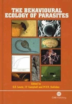 The Behavioural Ecology of Parasites - Lewis, Edwin E; Campbell, James F; Sukhdeo, Michael V K