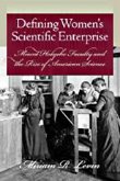 Defining Women's Scientific Enterprise: Mount Holyoke Faculty and the Rise of American Science
