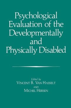 Psychological Evaluation of the Developmentally and Physically Disabled - Fouque, Jean-Pierre / Van Hasselt, Vincent B. (Hgg.)