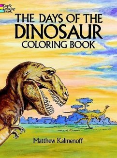 The Days of the Dinosaur Coloring Book - Kalmenoff, Matthew