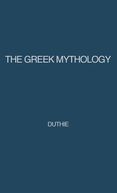 The Greek Mythology - Duthie, Alexander; Unknown