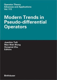 Modern Trends in Pseudo-Differential Operators - Toft, Joachim / Wong, Man Wah / Zhu, Hongmei (eds.)