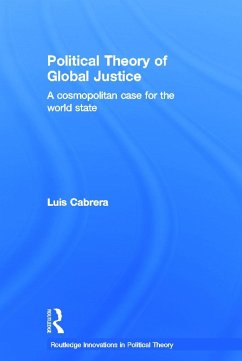 Political Theory of Global Justice - Cabrera, Luis