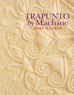 Trapunto by Machine - Print on Demand Edition - Walner, Hari