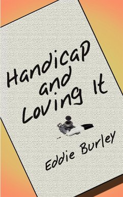 Handicap and Loving It - Burley, Eddie