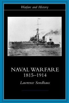 Naval Warfare, 1815-1914 - Sondhaus, Lawrence