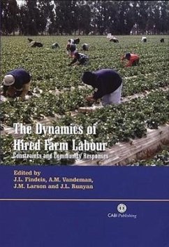 The Dynamics of Hired Farm Labour - Findeis, Jill L; Vandeman, Ann; Larson, Janelle; Runyan, Jack