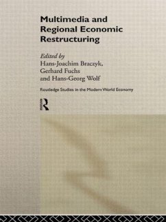 Multimedia and Regional Economic Restructuring - Braczyk, Hans-Joachim / Fuchs, Gerhard / Wolf, Hans-Georg (eds.)