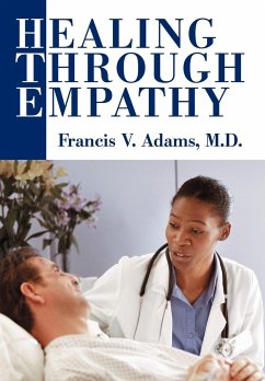 Healing Through Empathy - Adams, Francis V