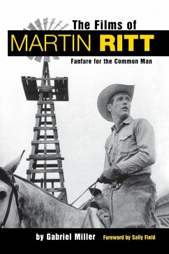 The Films of Martin Ritt - Miller, Gabriel