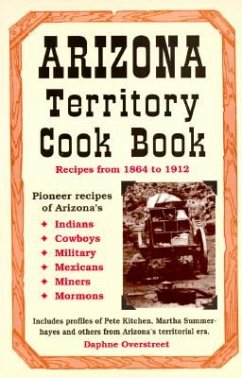 Arizona Territory Cookbook - Overstreet, Daphne