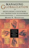 Managing Globalization in Developing Countries and Transition Economies