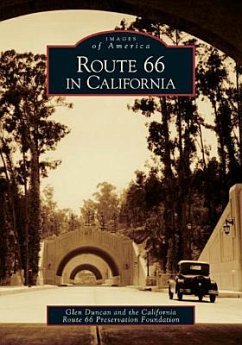 Route 66 in California - Duncan, Glen; California Route 66 Preservation Foundat