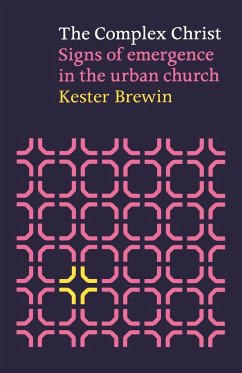 Complex Christ - Signs of Emergency in the Urban Church - Brewin, Kester