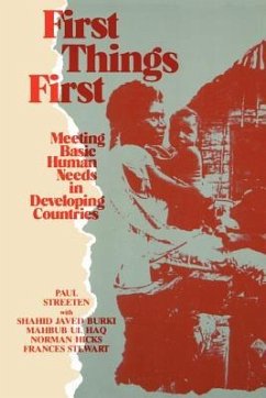 First Things First: Meeting Basic Human Needs in the Developing Countries - Streeten, Paul