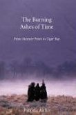 The Burning Ashes of Time: From Steamer Point to Tiger Bay, on the Trail of Seafaring Arabs