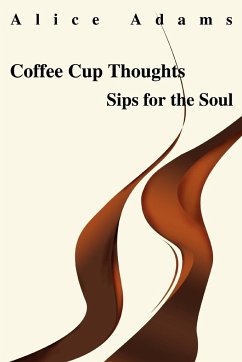 Coffee Cup Thoughts - Adams, Alice