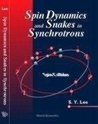 Spin Dynamics and Snakes in Synchrotrons - Lee, Shyh-Yuan