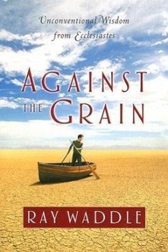 Against the Grain - Waddle, Ray